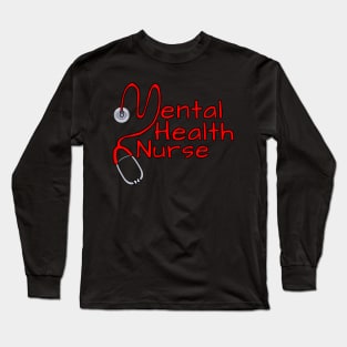 Mental Health Nurse Long Sleeve T-Shirt